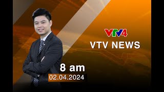 VTV News 8h - 02/04/2024 | VTV4