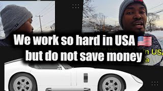 Why we are broke in USA 🇺🇸,  we work so hard but don't save.