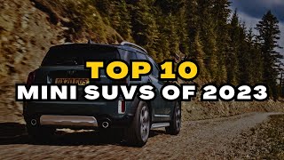 Top 10 Mini SUVs of 2023