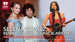 Selena Gomez, benny blanco \u0026 Gracie Abrams' New Song Is A Must-Listen | Fast Facts