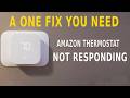 How To Fix Amazon Thermostat Unresponsive? QUICK FIX!