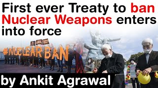 Treaty on the Prohibition of Nuclear Weapons comes into force - India and USA declines to support it