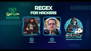 REGEX For Hackers by Ben Sadeghipour and Adam Langley | Bug Bounty Village, DEF CON 33