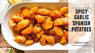 Spicy Garlic Spanish Potatoes | Patatas al Pil Pil Recipe