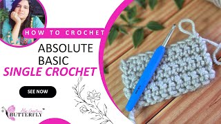 Learn to crochet single crochet stitch for absolute beginners crochet tutorial for absolute beginner