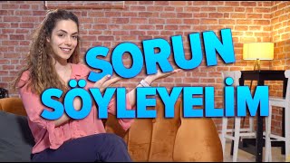 Adaya düşsek ne sipariş ederdik? | Sorun Söyleyelim #13