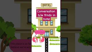 Conversation between two friends in Hotel||learn English @EasyLearningVocabulary