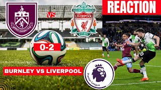Burnley vs Liverpool 0-2 Live Stream Premier League Football EPL Match Score react Highlights 2023