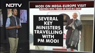 PM Modi On Mega Europe Visit, To Meet 7 Heads Of State In 3 Days