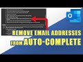 Outlook - CLEAR Email Addresses from AUTO-COMPLETE List