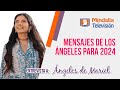 Mensajes de los Ángeles para 2024. Entrevista a Ángeles de Mariel