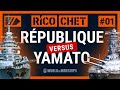 RICO/CHET: a battle between Yamato and République! | World of Warships