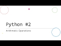GCSE Python #2: Arithmetic Operations
