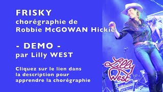 [DEMO] FRISKY de Robbie McGOWAN Hickie, enseignée par Lilly WEST