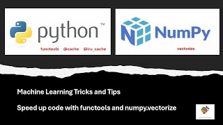 Optimize speed python code with functools and numpy vectorize