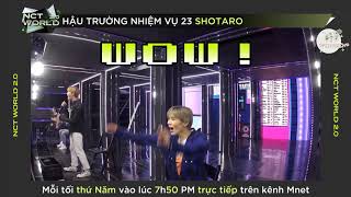 [VIETSUB] HẬU TRƯỜNG NHIỆM VỤ 23 쇼타로(SHOTARO) | NCT WORLD 2.0