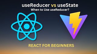 React JS Tutorial(Part-14): useReducer vs useState Explained with Examples #react #reactjs #usestate