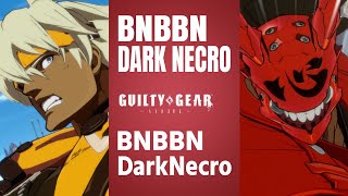 【GGST/天上界の戦】BNBBN(ソル) vs DarkNecro(名残雪)【GUILTY GEAR -STRIVE-】【PS4Pro/60FPS】