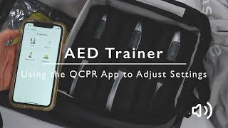 AED Trainer - Using the QCPR App to Adjust Settings