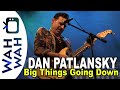 DAN PATLANSKY - Big Things Going Down - Live at Schorndorfer Gitarrentage 2022