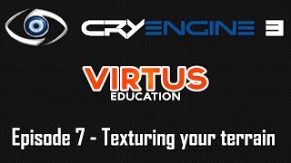 Cryengine 3 SDK Beginner Tutorial Series - #7 Texturing your terrain