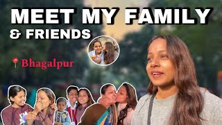 MEET MY FAMILY AND FRIENDS | Bhagalpur | #vlog | Mansi Gupta | MG455