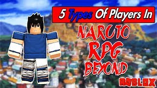 Naruto Rpg Beyond Nxb 5 Types Of Players - roblox nxb snake summoning