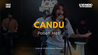 Candu - Patah Hati | Live At VOKS Music Room