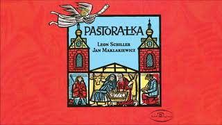 Leon Schiller, Jan Maklakiewicz - Pastorałka [Official Audio]