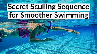 Secret Sculling Sequence for Smoother Freestyle Swimming