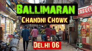 Walking Tour: Ballimaran, Chandni Chowk, Delhi 06. {Optical shops, Shoes, Bangles, Unani medicines}