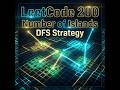 LeetCode 200: Number of Islands in less than 5 minutes | Depth First Search