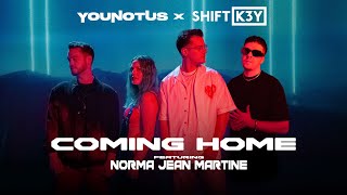 YouNotUs x Shift K3Y - Coming Home feat. Norma Jean Martine ( MUSIC )
