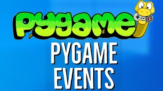 PyGame Tutorial 3 - Pygame Events