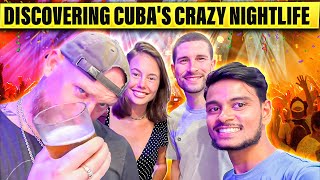 Crazy Nightlife and Beach of Cuba