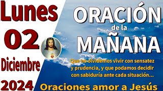 oración de la mañana del día Lunes 02 de Diciembre de 2024 - 1 Juan 4:18