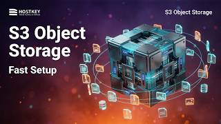 S3 Object Storage on HOSTKEY — Fast Setup for Backups, Files & Media (S3-Compatible)