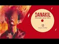 📺 danakil depuis le début official audio