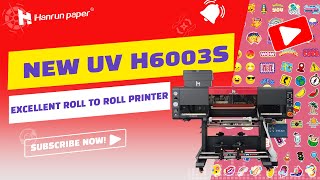 NEW UV 6003S Roll to Roll Printer| Hanrun paper UV Printing Solution