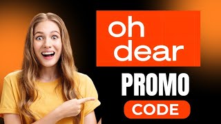 Oh Dear Promo Code | Save 30% Off On Your Purchase