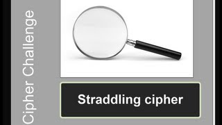 Cipher Challenge: Straddling cipher