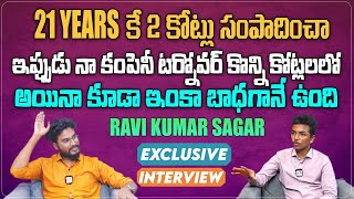 Businessman Ravi Kumar Sagar Inspirational Interview | Business Tips | Success Story of RaviKumar