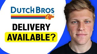 Does Dutch Bros Deliver?