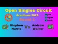 Open Singles Circuit Grantham | Stephen Harris Vs Andrew Walker