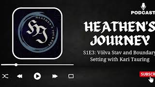 S1 E3: Völva Stav and Boundary Setting with Kari Tauring