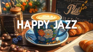 Happy Morning Piano Jazz - Start the day with Smooth Jazz Music & Relaxing Bossa