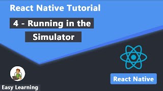 4 - Running in the Simulator in React Native