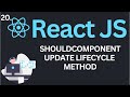 shouldComponentUpdate Lifecycle Method in ReactJs Tutorial #20 | Complete React Course