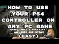 HOW TO USE YOUR PS4 CONTROLLER ON ANY PC GAME 2022 (EASY) STEAM+ EPIC GAMES LAUNCHER AND ROCKSTAR