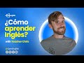 Tips para Aprender inglés en línea con Teacher Chris